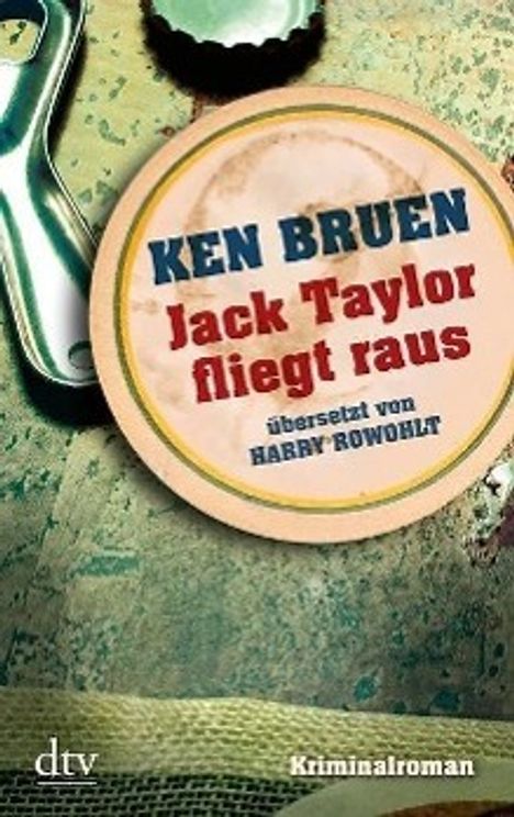 Ken Bruen: Jack Taylor fliegt raus, Buch