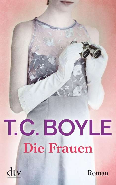 T. C. Boyle: Die Frauen, Buch