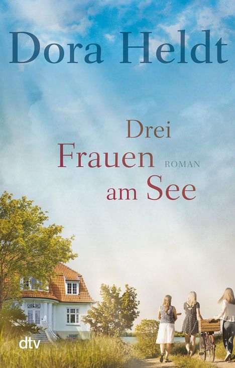 Dora Heldt: Drei Frauen am See, Buch