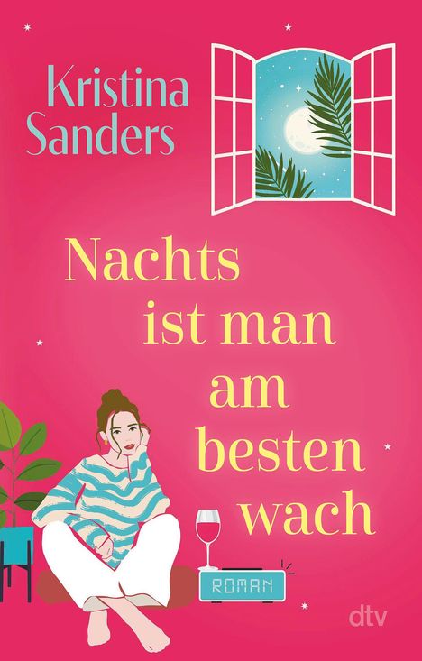 Kristina Sanders: Nachts ist man am besten wach, Buch