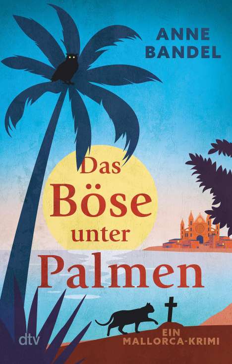 Anne Bandel: Das Böse unter Palmen, Buch