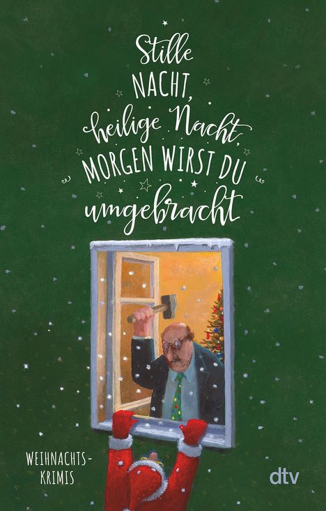 Stille Nacht, heilige Nacht, morgen wirst du umgebracht, Buch