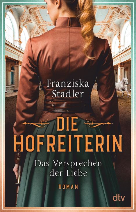 Franziska Stadler: Die Hofreiterin - Das Versprechen der Liebe, Buch