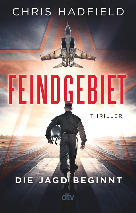 Chris Hadfield: Feindgebiet - Die Jagd beginnt, Buch