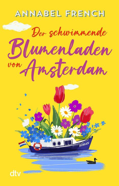 Annabel French: Der schwimmende Blumenladen von Amsterdam, Buch
