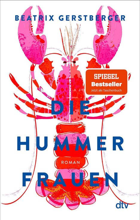 "BEATRIX GERSTBERGER", "DIE HUMMER FRAUEN", "ROMAN". Illustration eines rosa Hummers, "SPIEGEL Bestseller" Sticker.