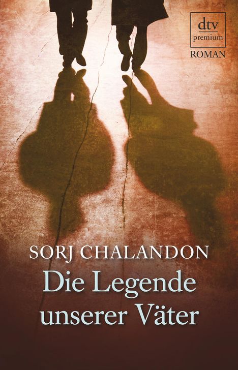 Sorj Chalandon: Die Legende unserer Väter, Buch