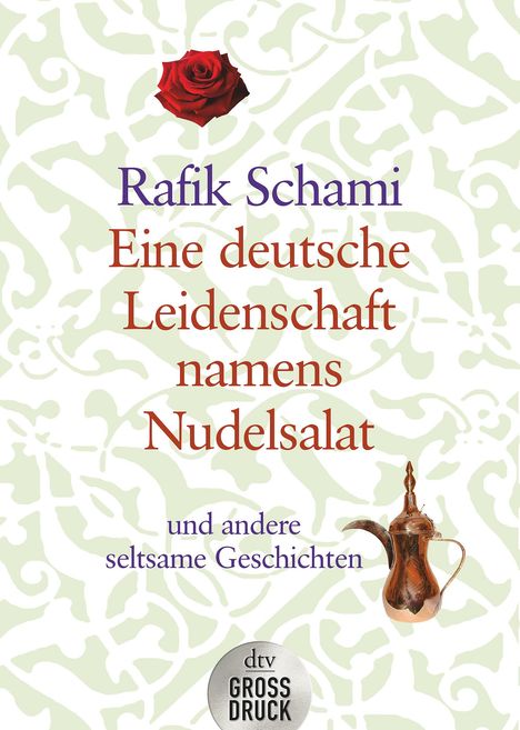 Rafik Schami: Eine deutsche Leidenschaft namens Nudelsalat. Großdruck, Buch