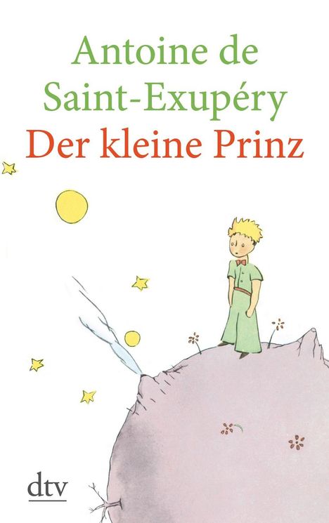 Antoine de Saint-Exupéry: Der kleine Prinz, Buch