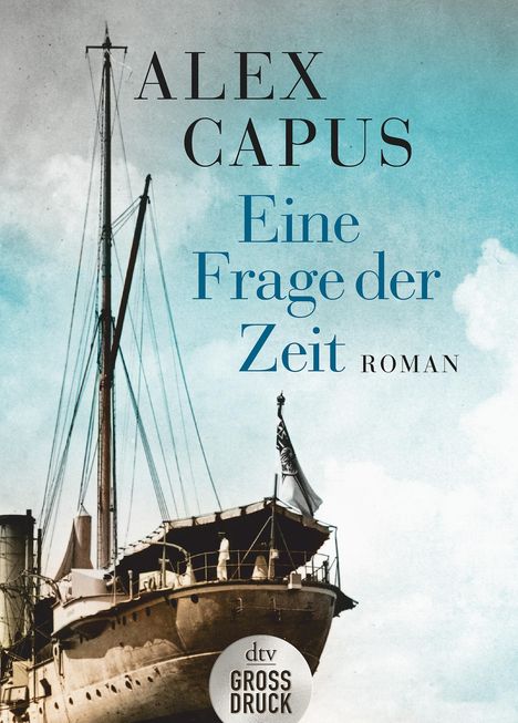 Alex Capus: Eine Frage der Zeit, Buch