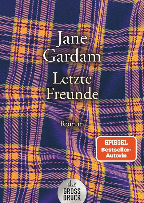 Jane Gardam: Gardam, J: Letzte Freunde, Buch