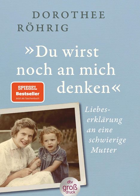 Dorothee Röhrig: 'Du wirst noch an mich denken', Buch