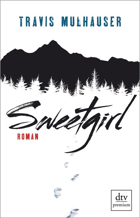 Travis Mulhauser: Sweetgirl, Buch
