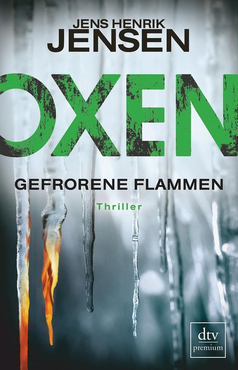 Jens Henrik Jensen: Oxen. Gefrorene Flammen, Buch