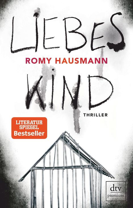 Romy Hausmann: Liebes Kind, Buch
