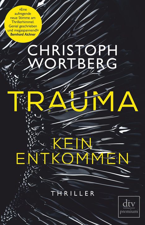 Christoph Wortberg: Trauma - Kein Entkommen, Buch