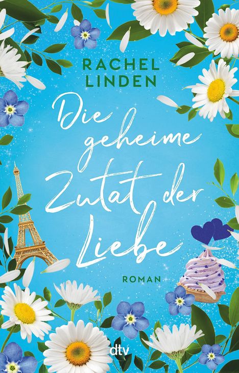 Rachel Linden: Die geheime Zutat der Liebe, Buch