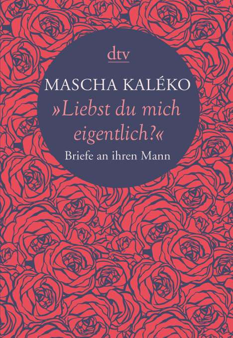Mascha Kaléko: "Liebst du mich eigentlich?", Buch
