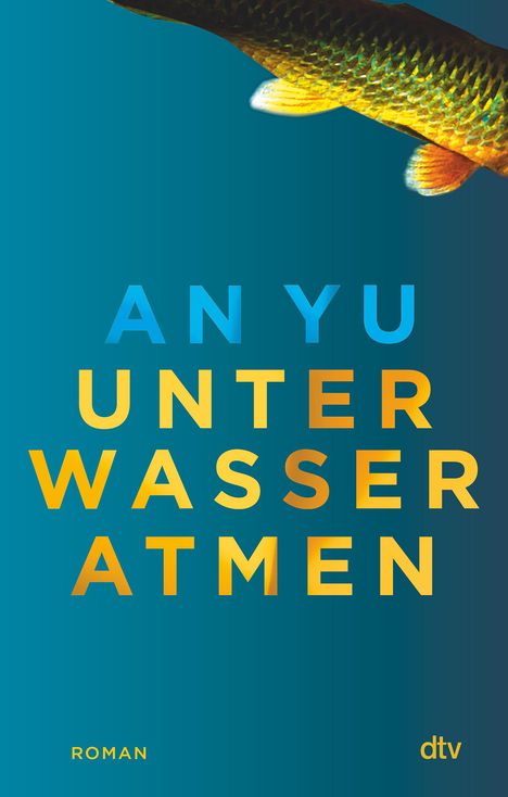 An Yu: Yu, A: Unter Wasser atmen, Buch