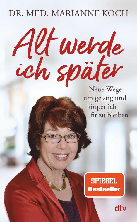 Marianne Koch: Alt werde ich später, Buch