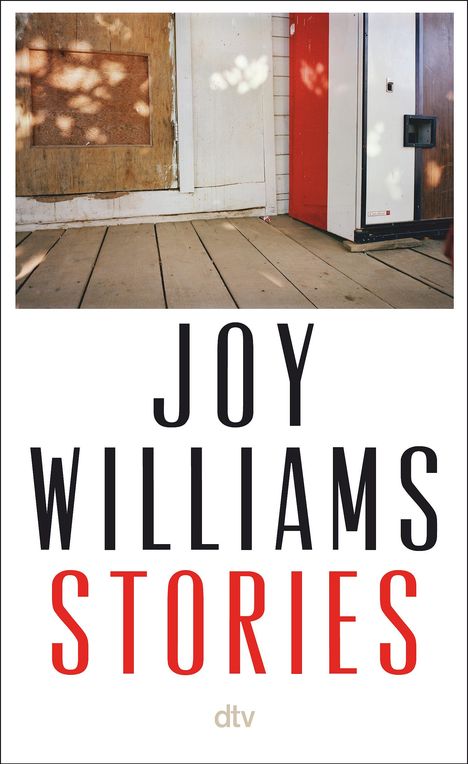 Joy Williams: Stories, Buch