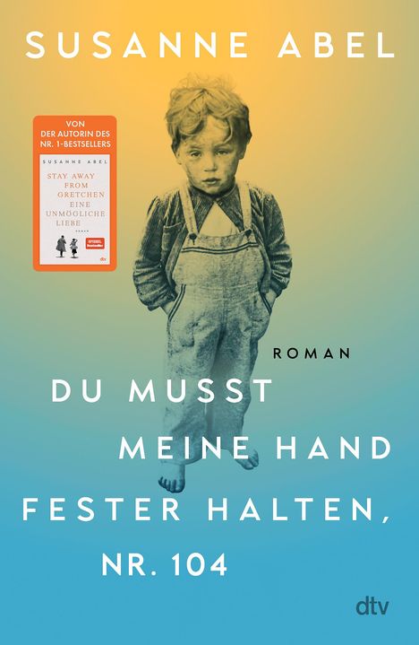 Susanne Abel: Du musst meine Hand fester halten, Nr. 104, Buch