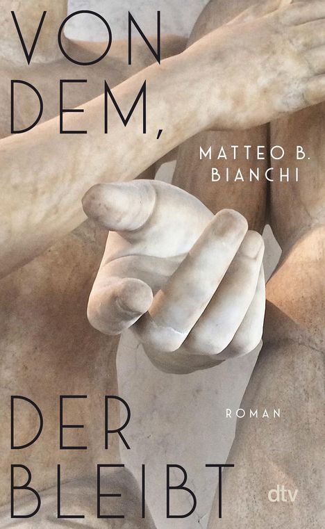 Matteo B. Bianchi: Von dem, der bleibt, Buch