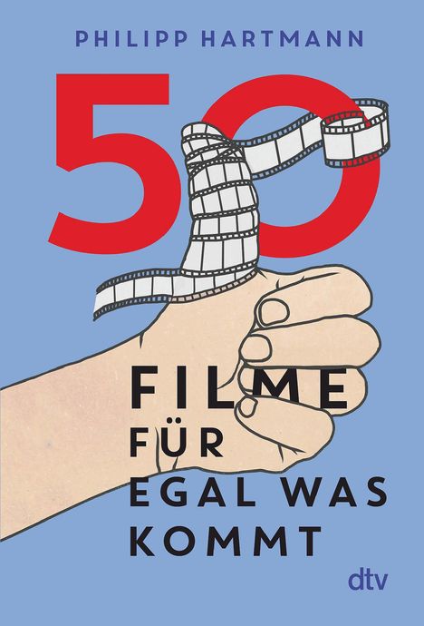 Philipp Hartmann: 50 Filme für egal was kommt, Buch