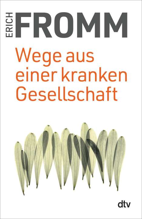 Erich Fromm: Wege aus einer kranken Gesellschaft, Buch