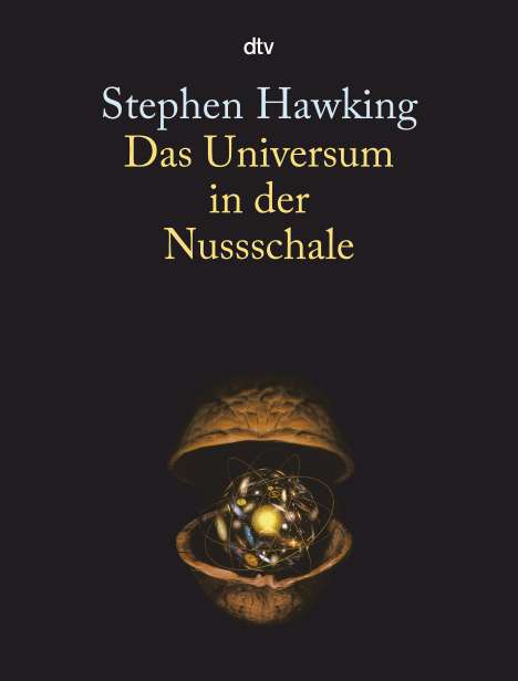 Stephen W. Hawking (1942-2018): Das Universum in der Nussschale, Buch