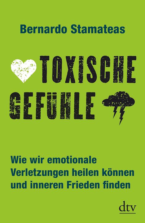 Bernardo Stamateas: Stamateas, B: Toxische Gefühle, Buch