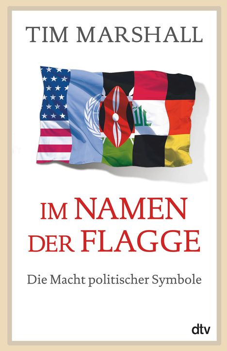 Tim Marshall: Im Namen der Flagge, Buch