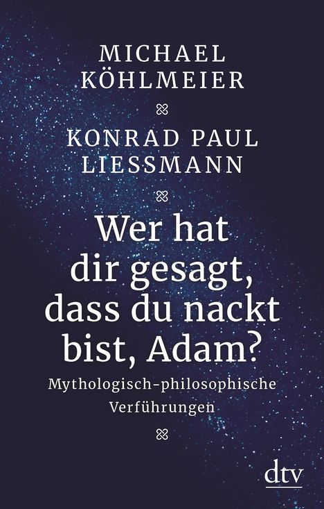 Michael Köhlmeier: Wer hat dir gesagt, dass du nackt bist, Adam?, Buch