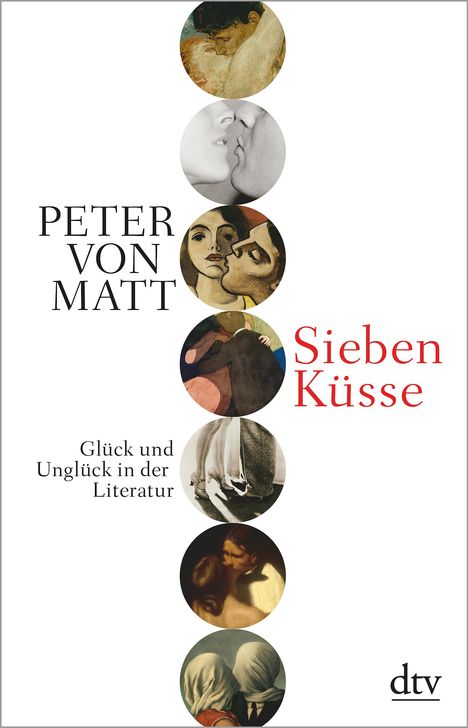 Peter von Matt: Sieben Küsse, Buch