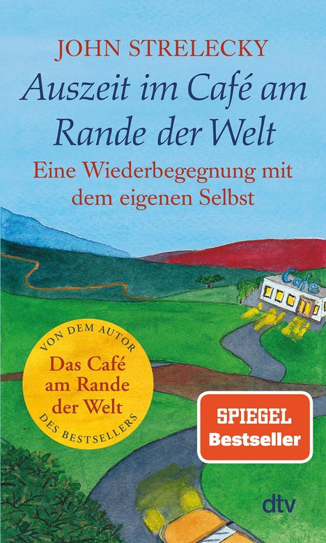 John Strelecky: Auszeit im Café am Rande der Welt, Buch