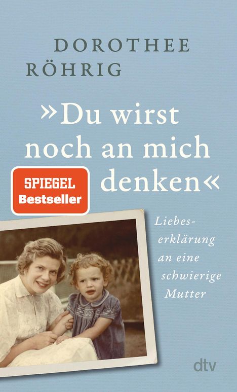 Dorothee Röhrig: 'Du wirst noch an mich denken', Buch