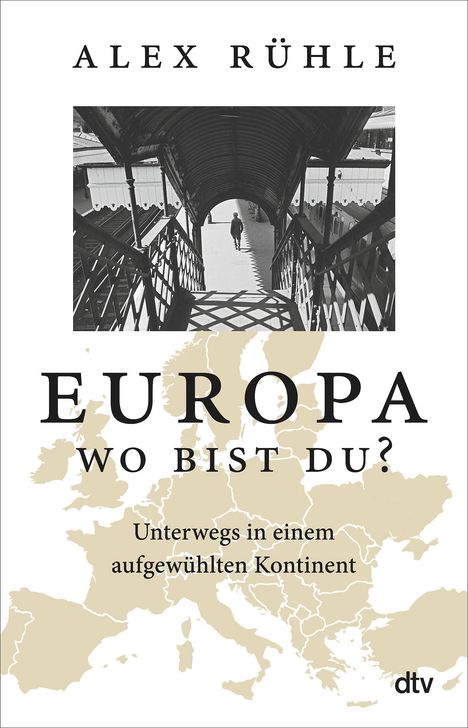 Alex Rühle: Europa - wo bist du?, Buch