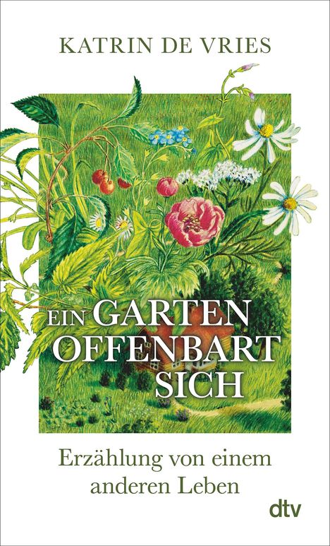 Katrin de Vries: Ein Garten offenbart sich, Buch