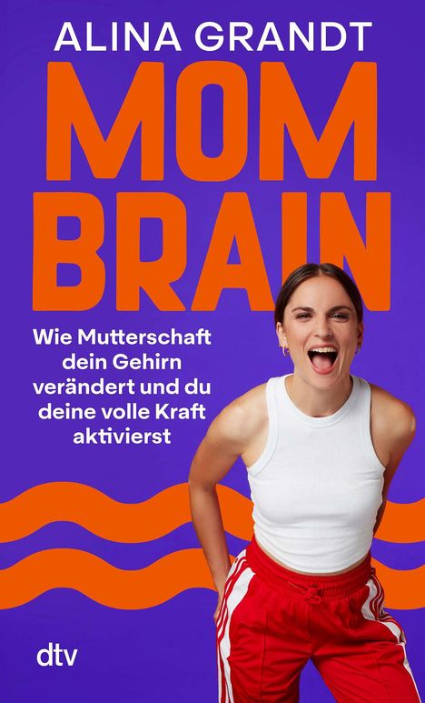 Alina Grandt: Mom Brain, Buch