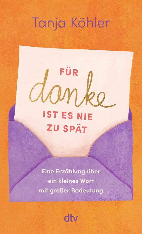 „Für Danke ist es nie zu spät.“ Illustration eines Briefumschlags vor orangefarbenem Hintergrund.