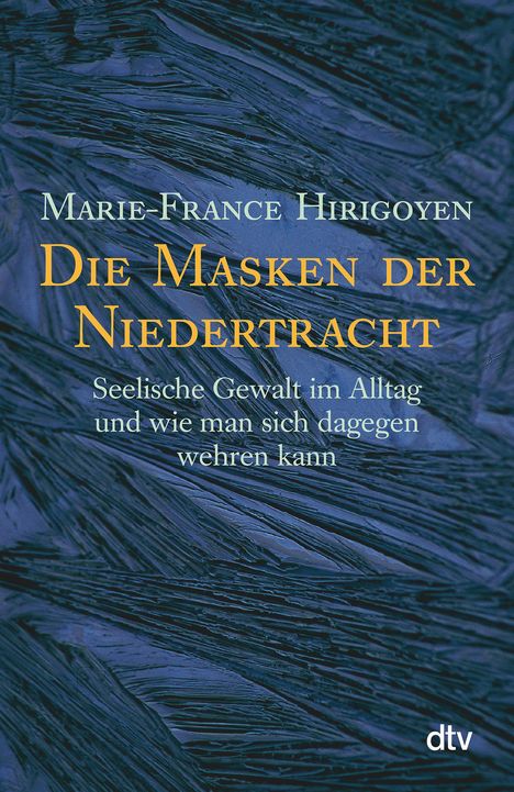 Marie-France Hirigoyen: Die Masken der Niedertracht, Buch
