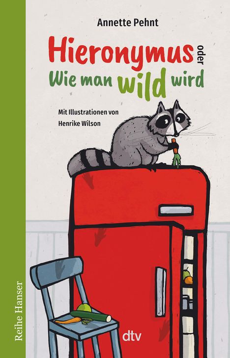 Annette Pehnt: Hieronymus oder Wie man wild wird, Buch