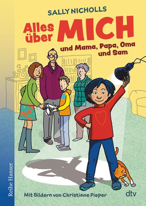Sally Nicholls: Nicholls, S: Alles über MICH und Mama, Papa, Oma und Sam, Buch