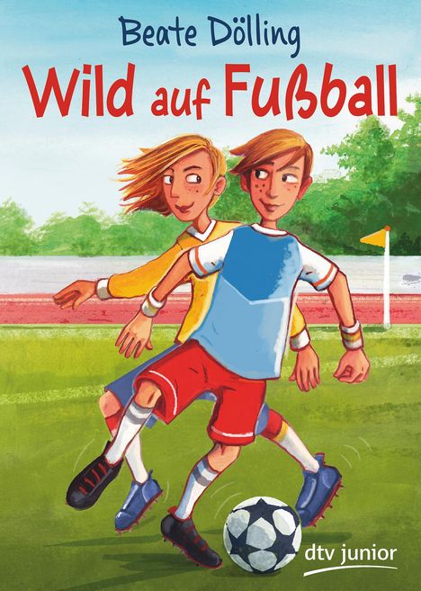 Beate Dölling: Wild auf Fußball, Buch