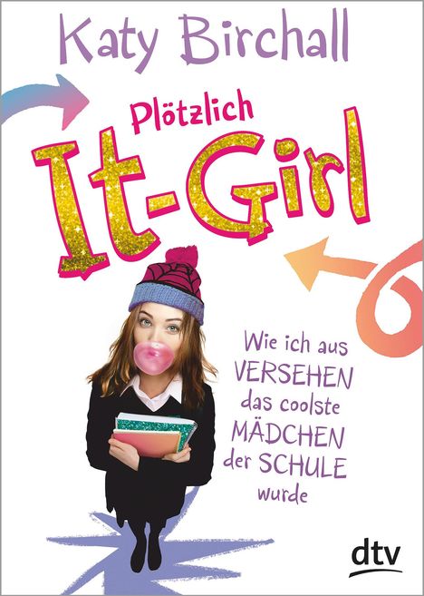 Katy Birchall: Birchall, K: Plötzlich It-Girl, Buch