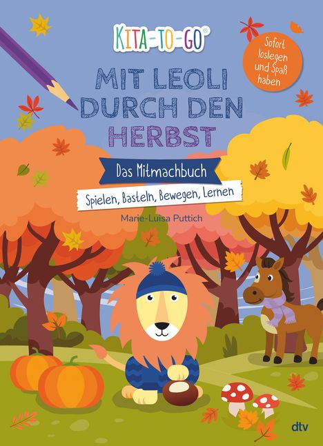 Marie-Luisa Puttich: Kita-to-Go: Mit Leoli den Herbst entdecken - Das Mitmachbuch - Spielen, Basteln, Bewegen, Lernen, Buch