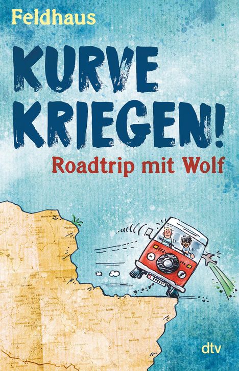 Hans-Jürgen Feldhaus: Kurve kriegen - Roadtrip mit Wolf, Buch