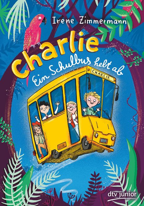 Irene Zimmermann: Charlie - Ein Schulbus hebt ab, Buch