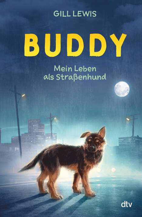 Gill Lewis: Buddy - Mein Leben als Straßenhund, Buch