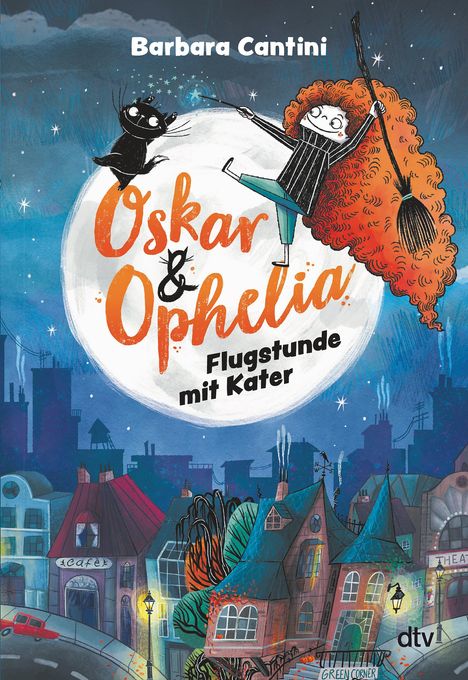 Barbara Cantini: Oskar &amp; Ophelia - Flugstunde mit Kater, Buch